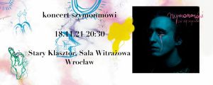 Zmiana terminu: szymonmówi @ Sala Witrażowa | Wrocław | Dolnośląskie | Polska