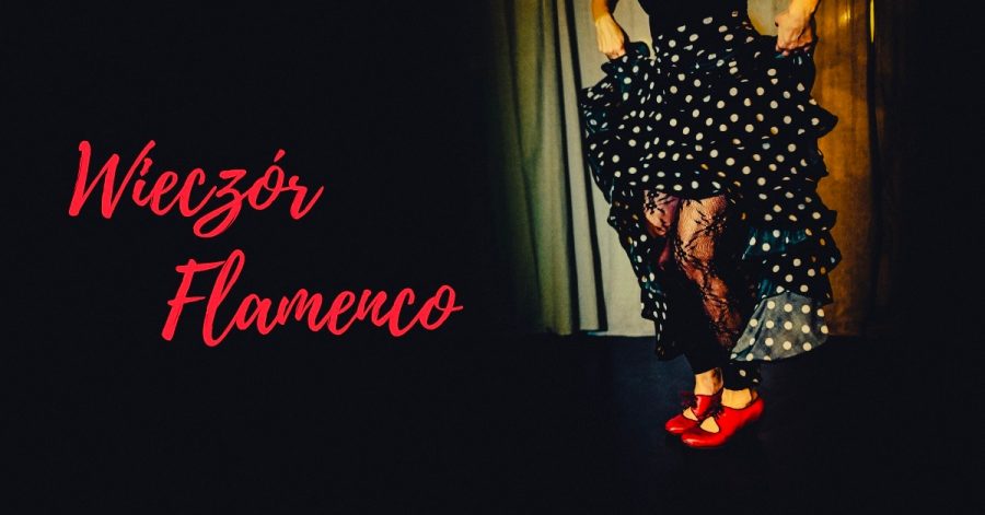 Wieczór Flamenco: Sułkowska, Soto, Kowaliński