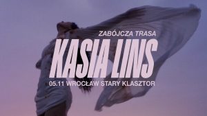 Kasia Lins @ STARY KLASZTOR | Wrocław | Dolnośląskie | Polska