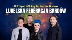 LUBELSKA FEDERACJA BARDÓW z nową płytą w Starym Klasztorze @ STARY KLASZTOR | Wrocław | Dolnośląskie | Polska