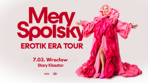 Mery Spolsky - EROTIK ERA TOUR po raz drugi we Wrocławiu! @ STARY KLASZTOR | Wrocław | Dolnośląskie | Polska