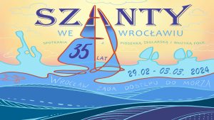 35 - lecie festiwalu SZANTY WE WROCŁAWIU! @ STARY KLASZTOR | Wrocław | Dolnośląskie | Polska