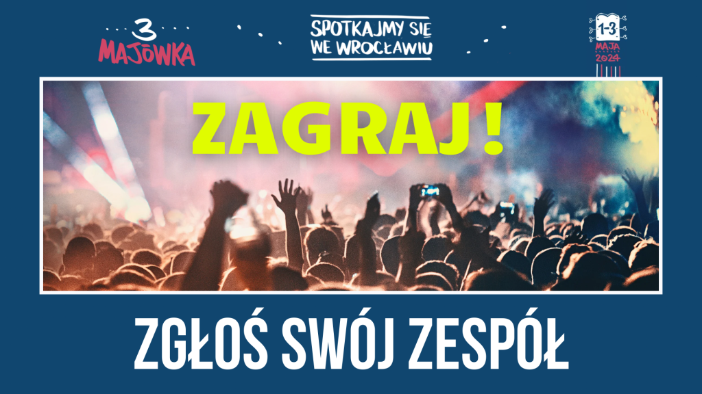 Zagraj na festiwalu 3-MAJÓWKA 2024! Zgłoś swój zespół! @ ALIVE | Wrocław | Dolnośląskie | Polska