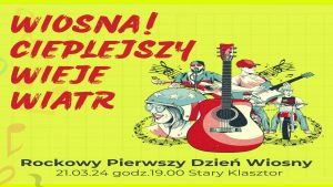 WIOSNA! CIEPLEJSZY WIEJE WIATR - Rockowy Pierwszy Dzień Wiosny w Starym Klasztorze! @ STARY KLASZTOR | Wrocław | Dolnośląskie | Polska