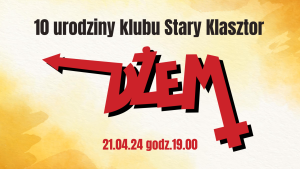 DŻEM zagra we Wrocławiu z okazji X urodzin klubu Stary Klasztor! @ STARY KLASZTOR | Wrocław | Dolnośląskie | Polska