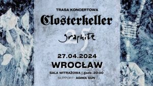 CLOSTERKELLER - 25-lecie płyty Graphite | Agima Sun | 27/04/2024 | @ STARY KLASZTOR | Wrocław | Województwo dolnośląskie | Polska